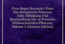 Flora Regni borussici