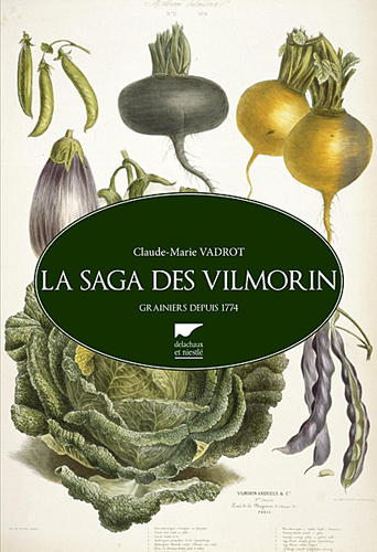 La Saga des Vilmorin