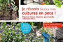 Je reussis toutes mes cultures en pots