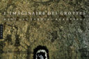 Imaginaire Grottes