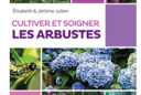 cultiver et soigner les arbustes