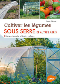 Cultiver legumes Serre Ulmer