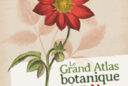 Grand atlas botanique jardins