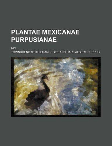 plantae mexicanae purpusianae