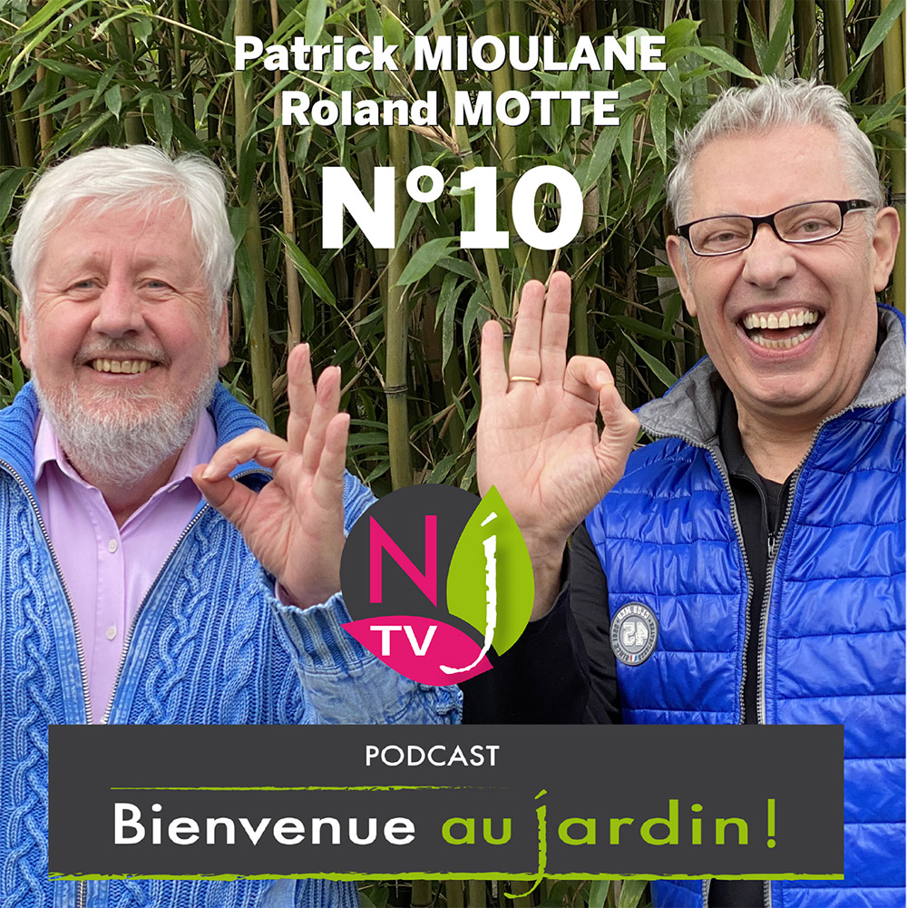 Bienvenue au jardin émission n°10