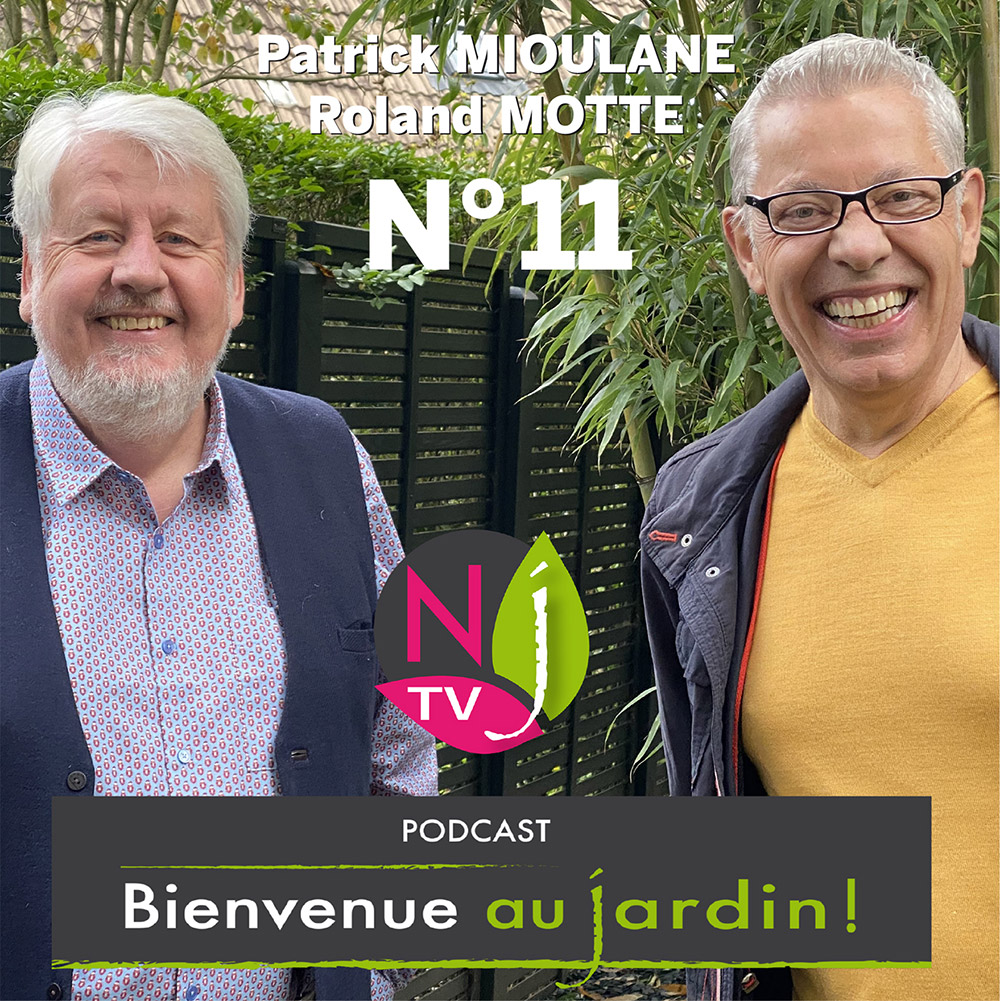 Bienvenue au jardin émission n°11