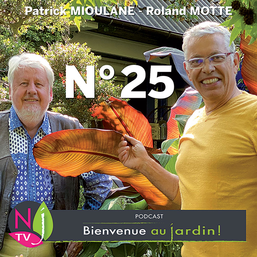 Bienvenue au jardin émission n°25