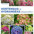 Hortensias et hydrangeas d’aujourd’hui