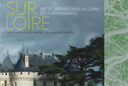 Chaumont-sur-Loire, Art et jardins dans un joyau de la Renaissance