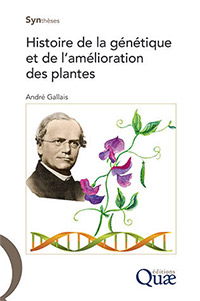 Histoire de la génétique et de l’amélioration des plantes
