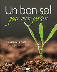 Un bon sol pour mon jardin